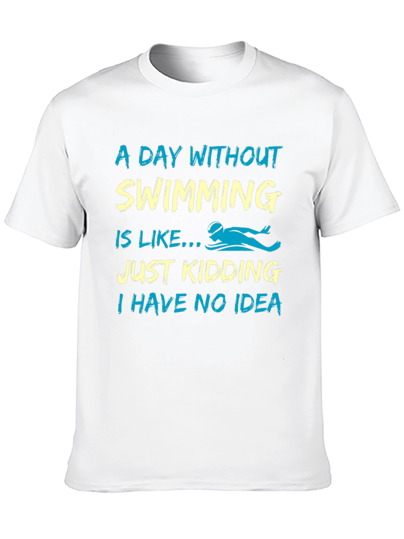 Funny Swimming T-Shirt - A Day Without Swimming