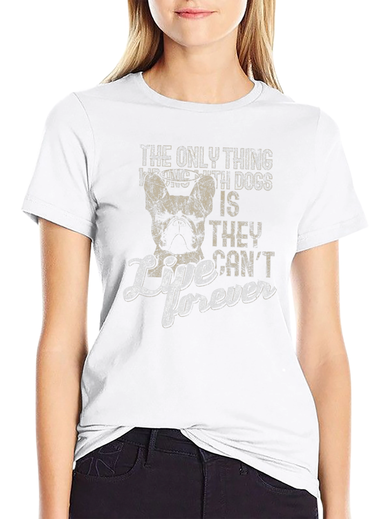Dog Lover T-Shirt: They Cant Live Forever