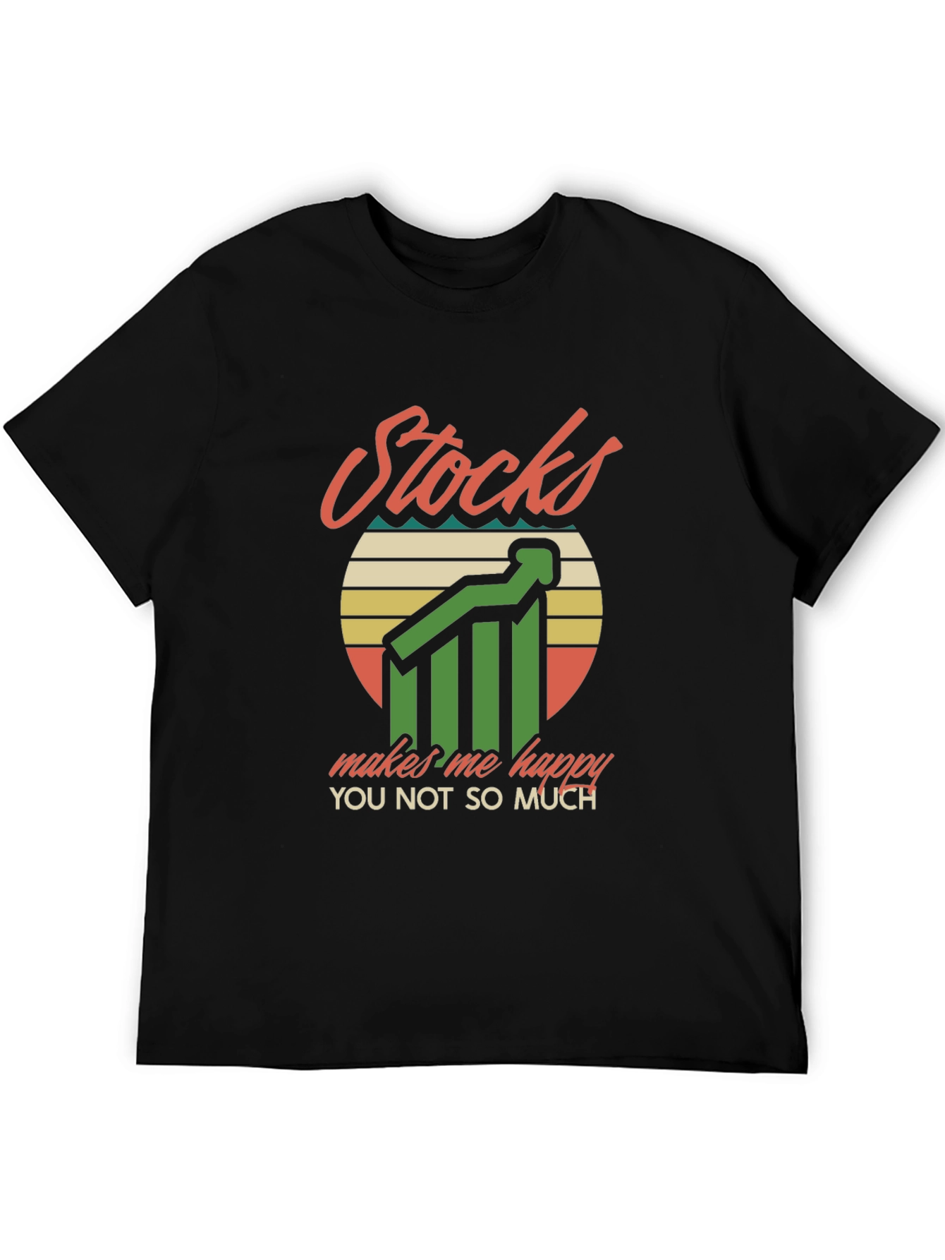 Stocks Make Me Happy T-Shirt