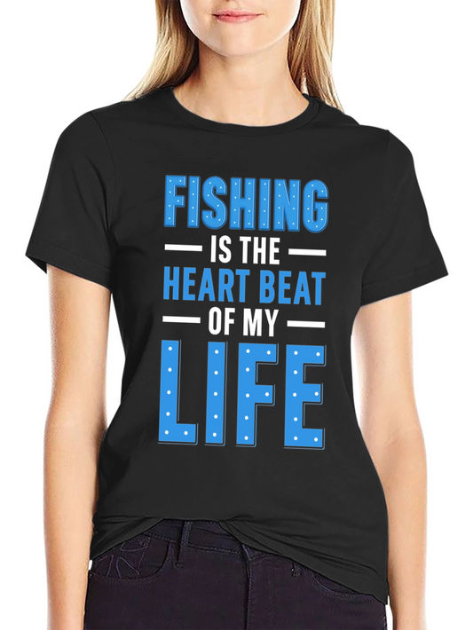 Fishing is the Heartbeat of My Life Graphic T-Shirt
