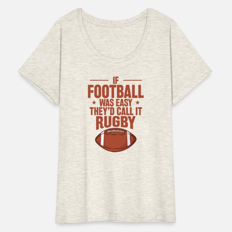 If Football was Easy they'd call it Rugby