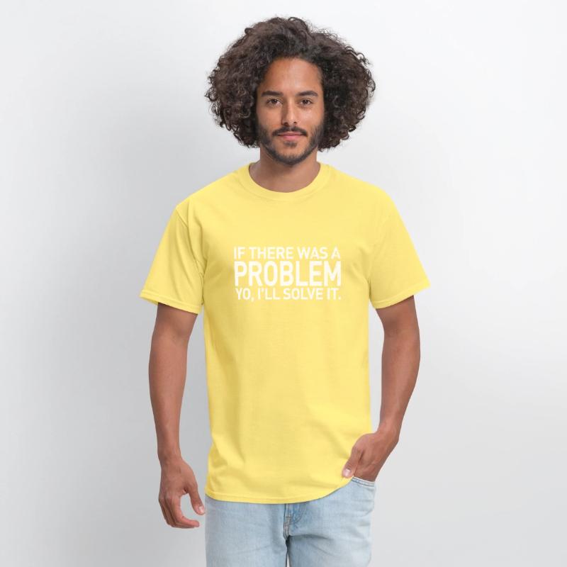 If There Was A Problem Yo I'Ll Solve It