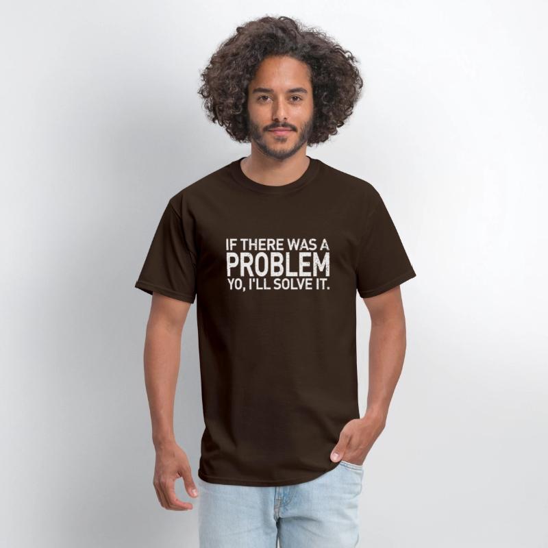 If There Was A Problem Yo I'Ll Solve It