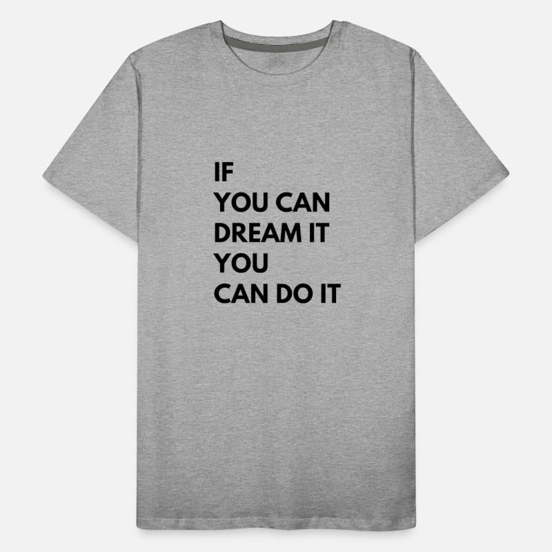 If You Can Dream It You Can Do It