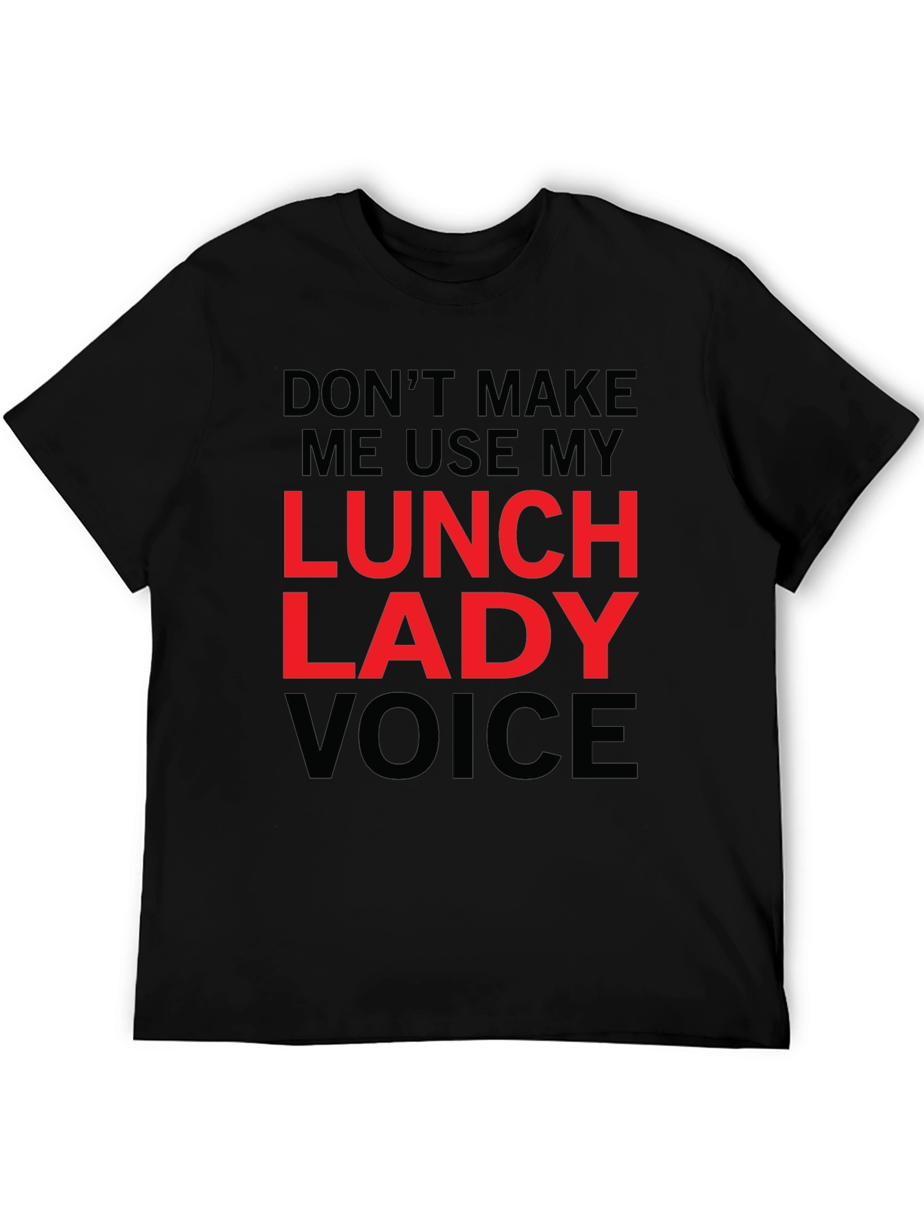 Lunch Lady Voice Graphic Tee - Funny Novelty Shirt