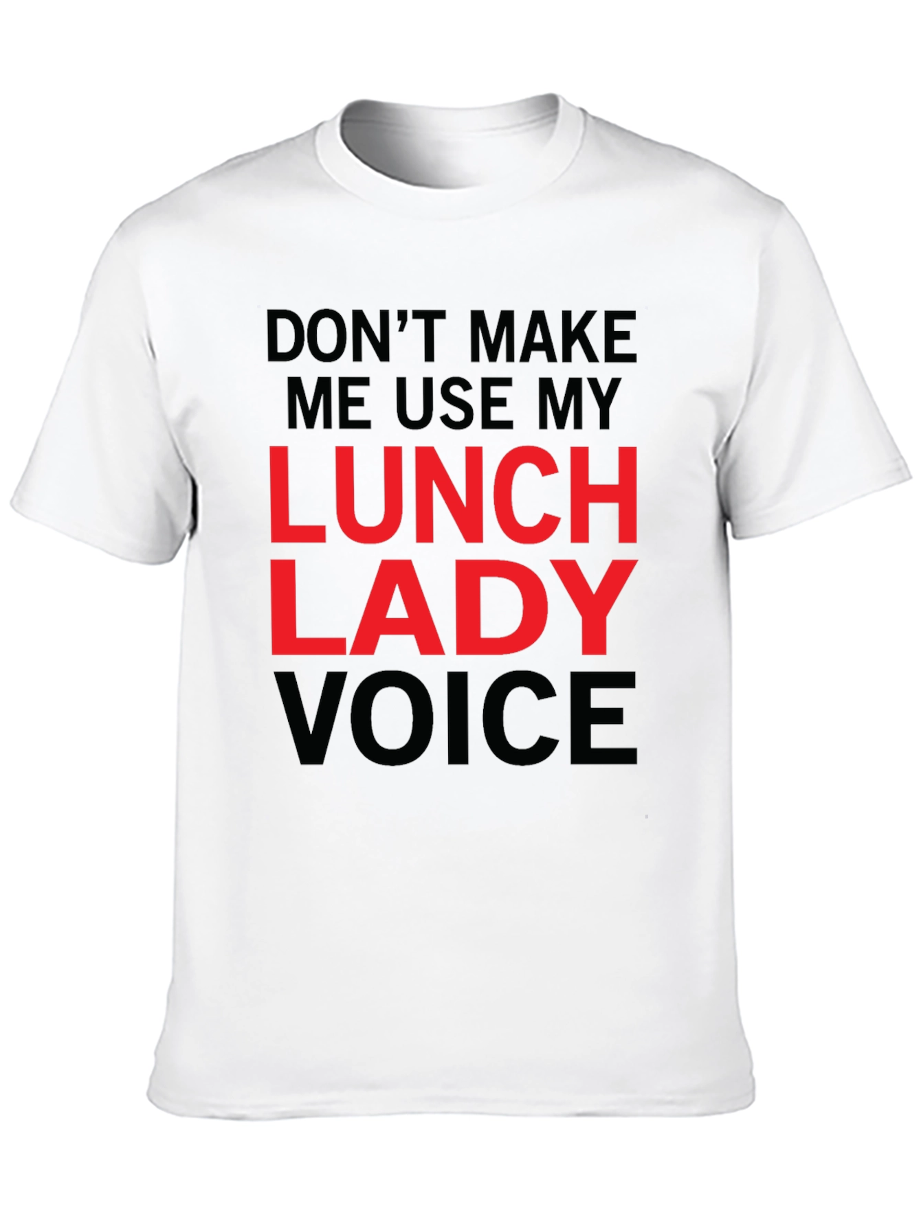 Lunch Lady Voice Graphic Tee - Funny Novelty Shirt