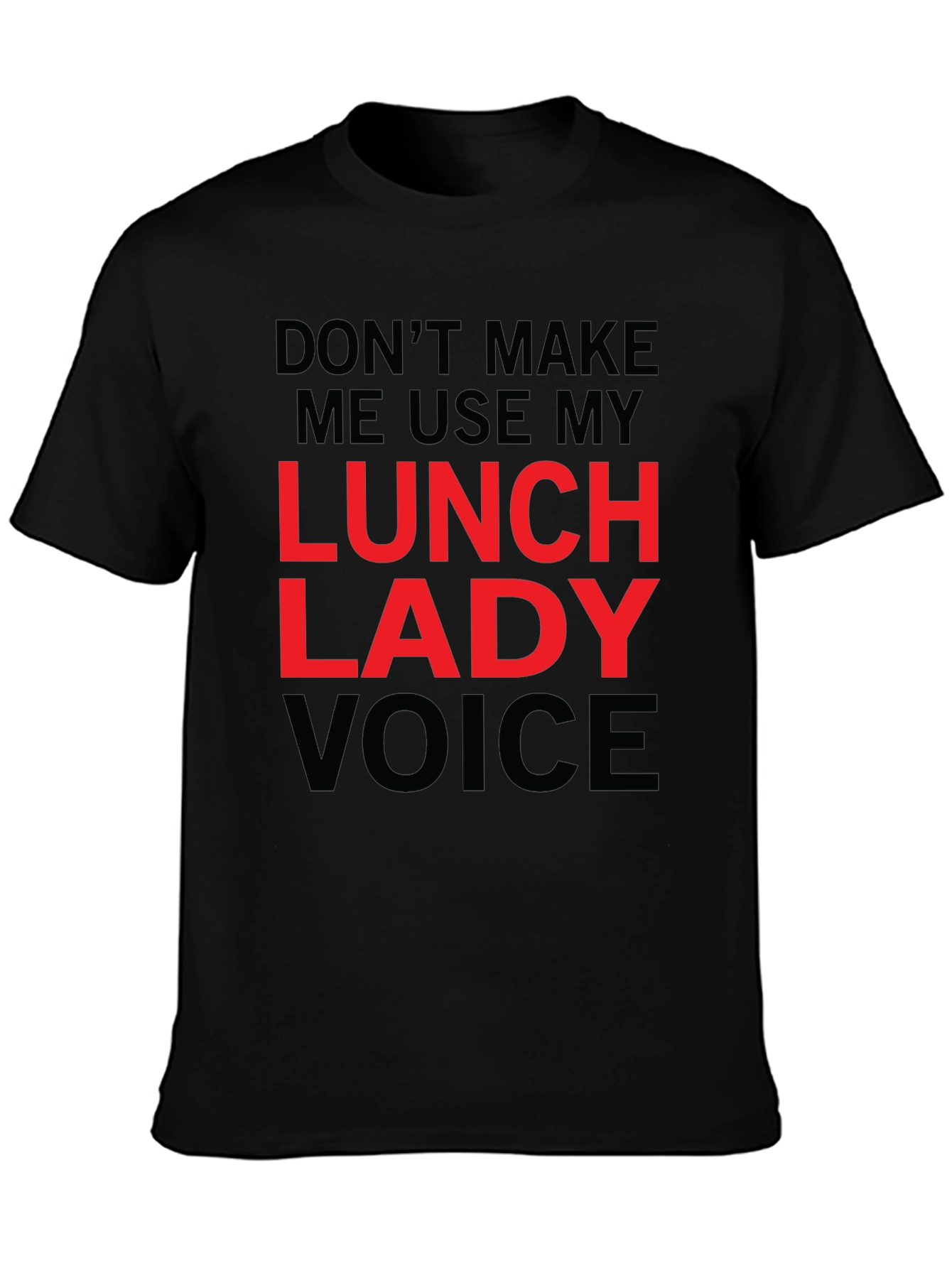 Lunch Lady Voice Graphic Tee - Funny Novelty Shirt