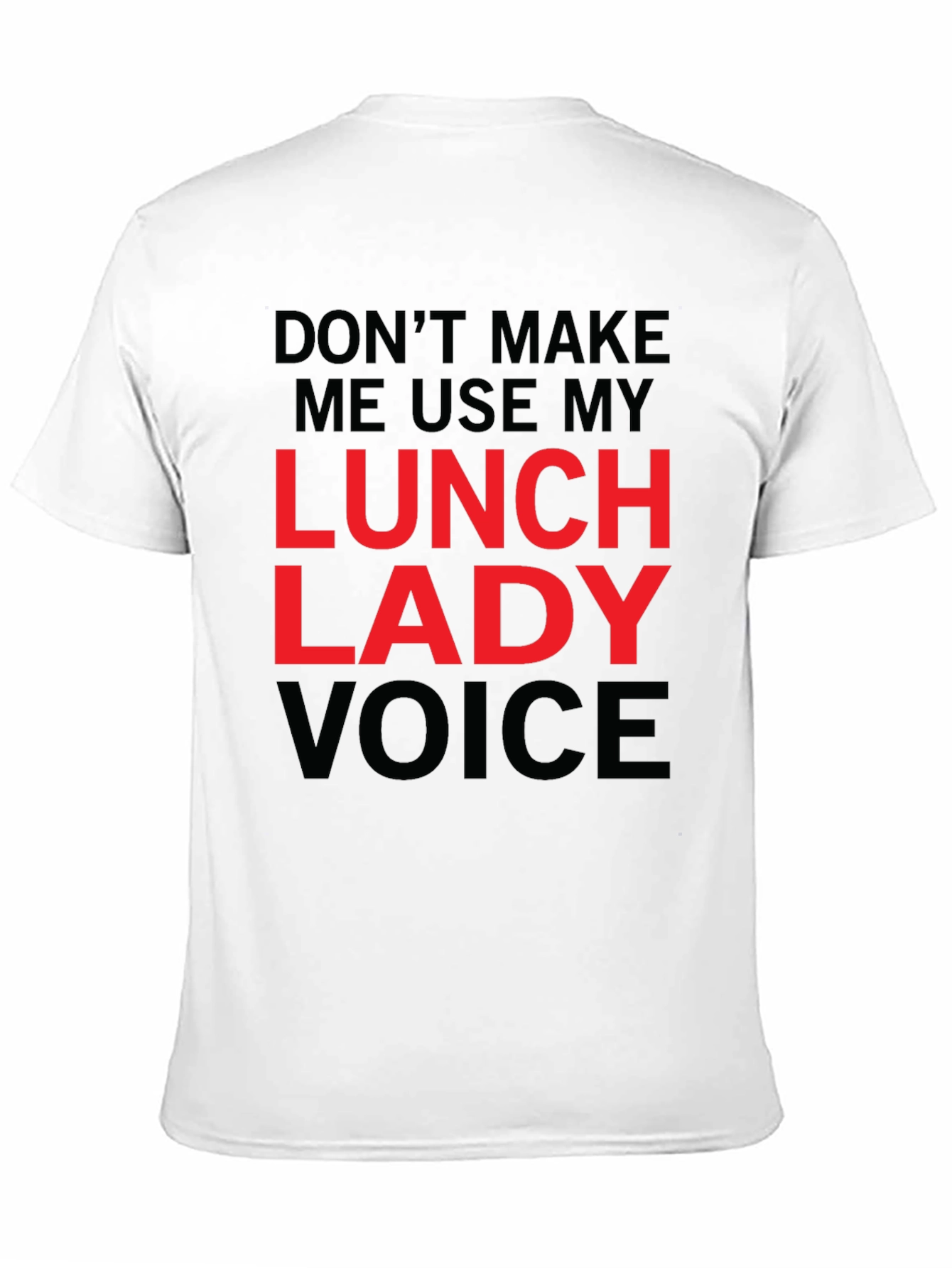 Lunch Lady Voice Graphic Tee - Funny Novelty Shirt