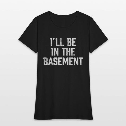 I'll Be In The Basement