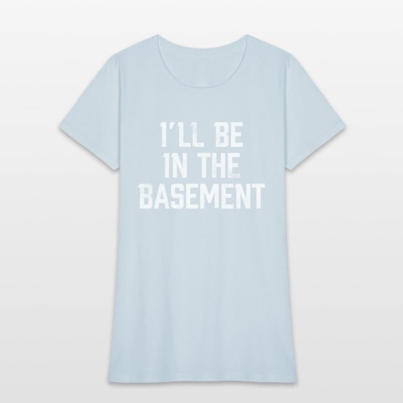 I'll Be In The Basement