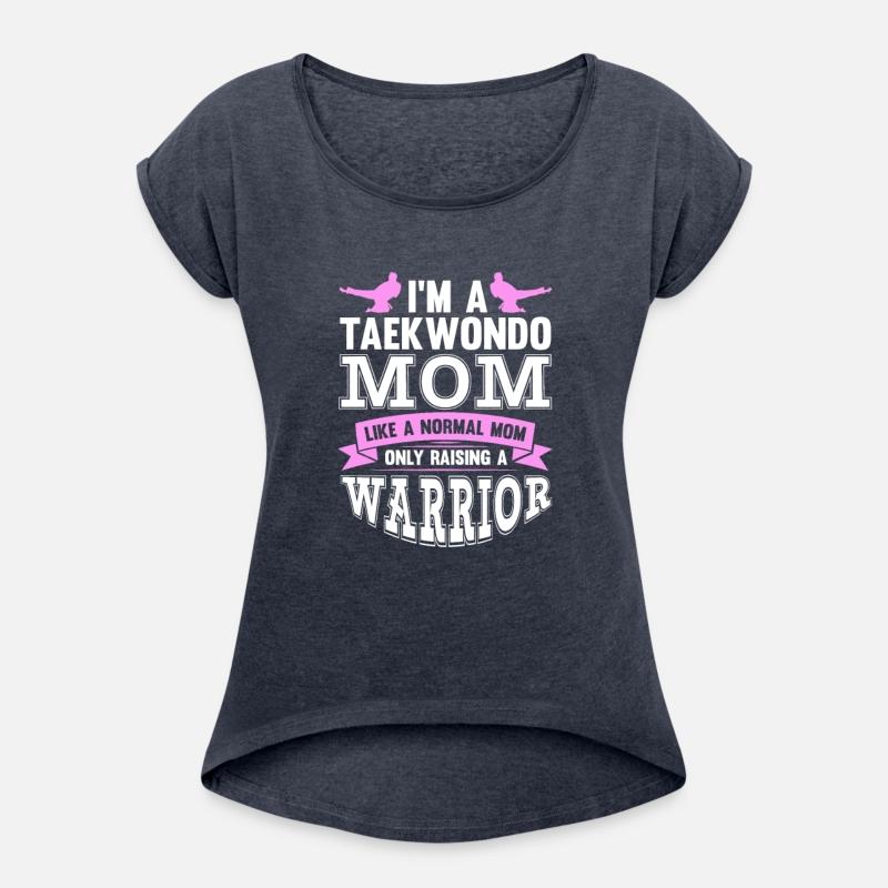 I'm A Taekwondo Mom Like A Normal Mom