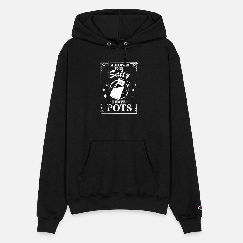 I'm Allowed To Salty I Have Pots