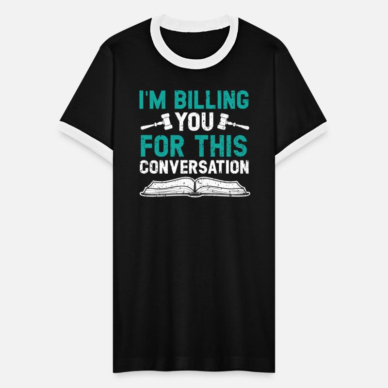 I'm Billing You For This Conversation Attorney