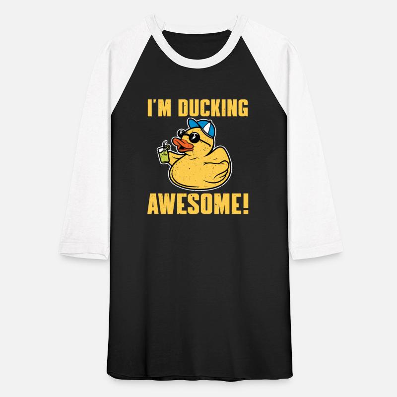 I'm Ducking Awesome Ducky