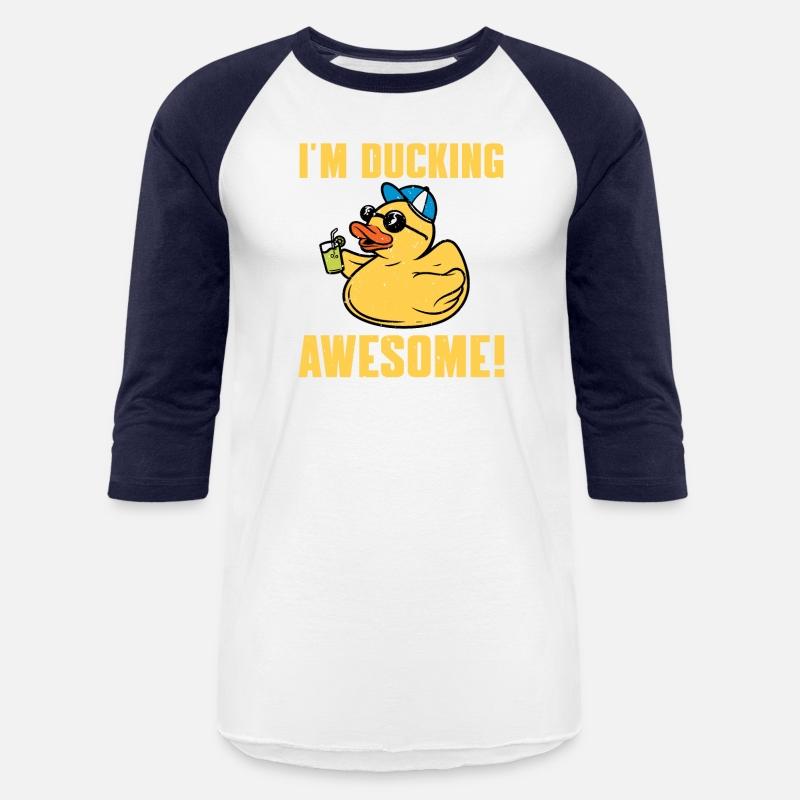 I'm Ducking Awesome Ducky