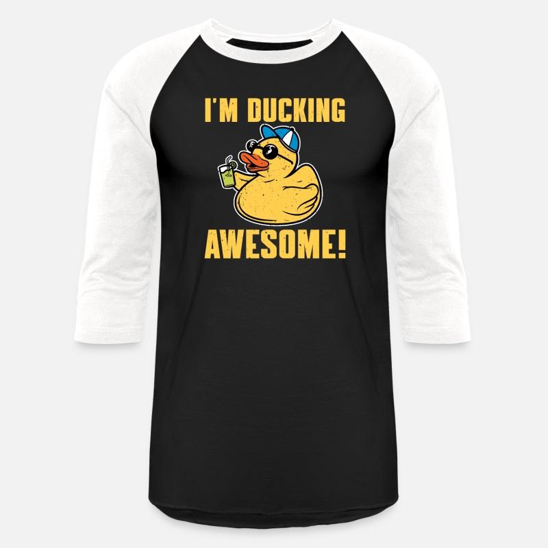 I'm Ducking Awesome Ducky