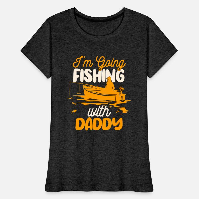 I'M Going Fishing With Daddy