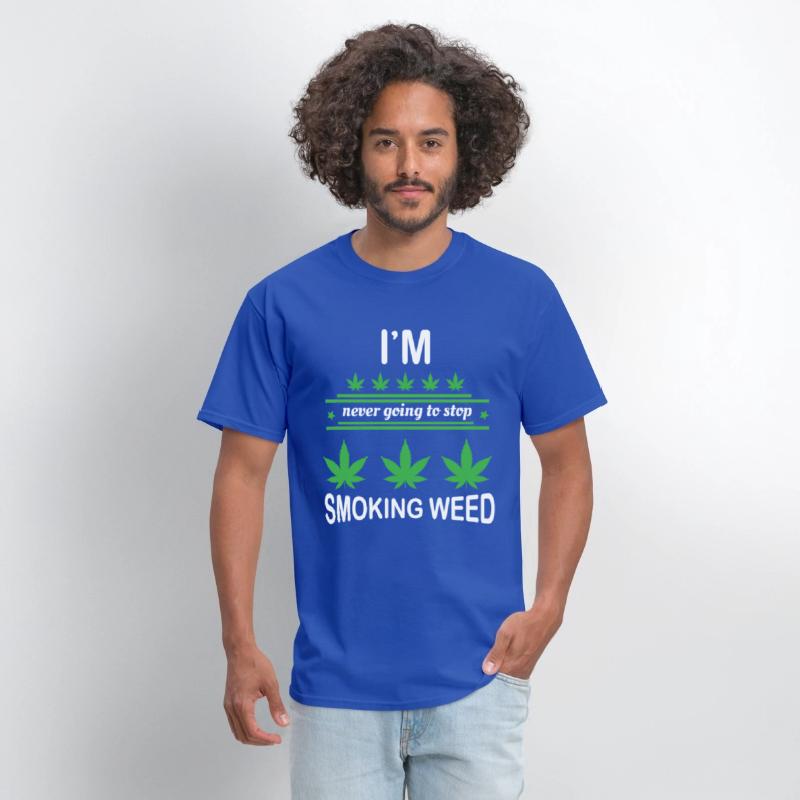 I'm Never Going to Stop Smoking Weed