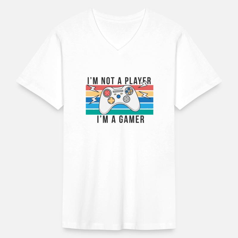 Im Not A Player Im A Gamer