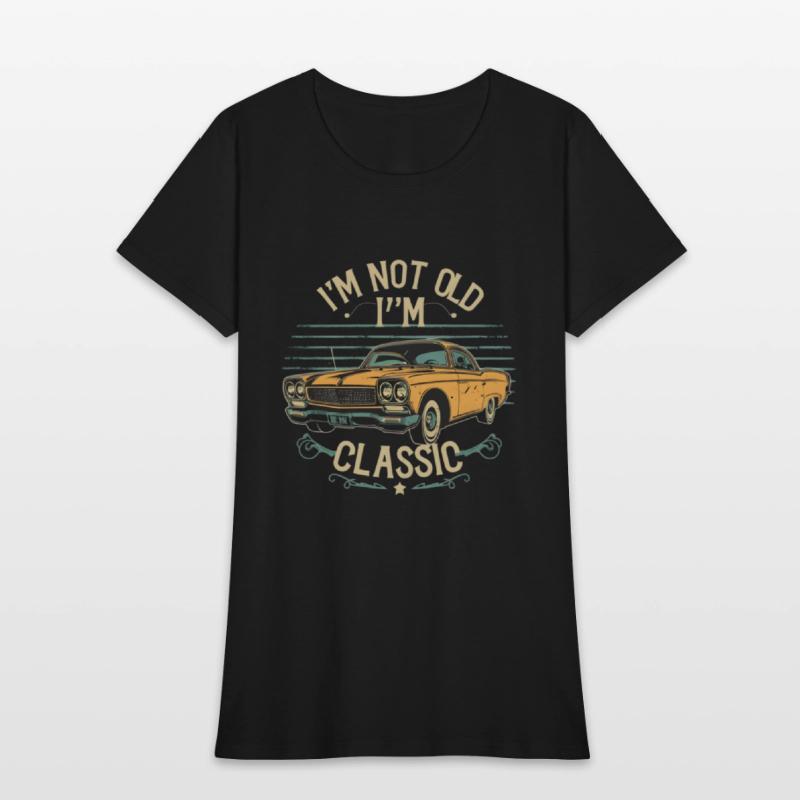 I'm Not Old I'm Classic