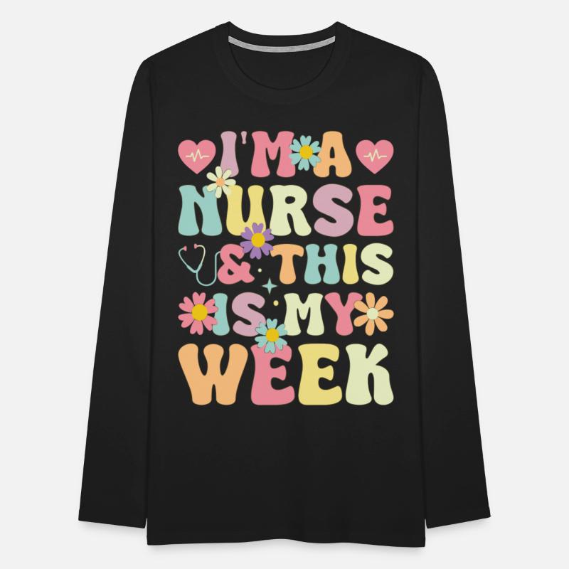 I'm Nurse And This Is My Week Happy Nurse Week