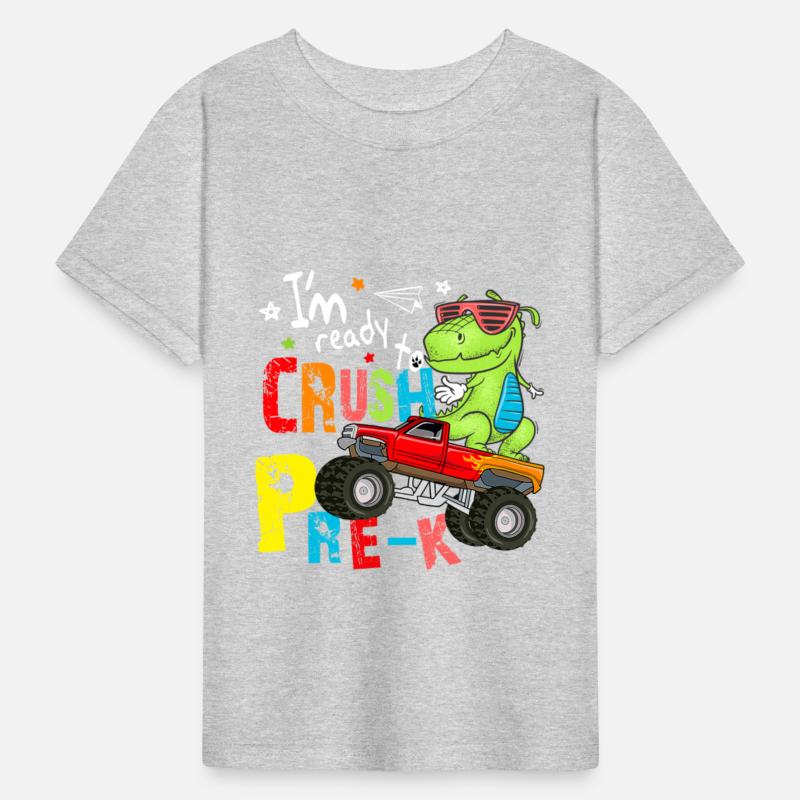I'm Ready To Crush Pre K Monster Truck Dinosaur