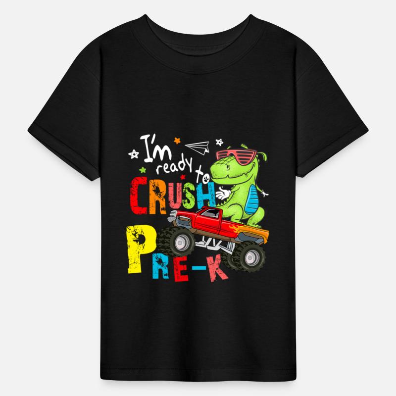 I'm Ready To Crush Pre K Monster Truck Dinosaur