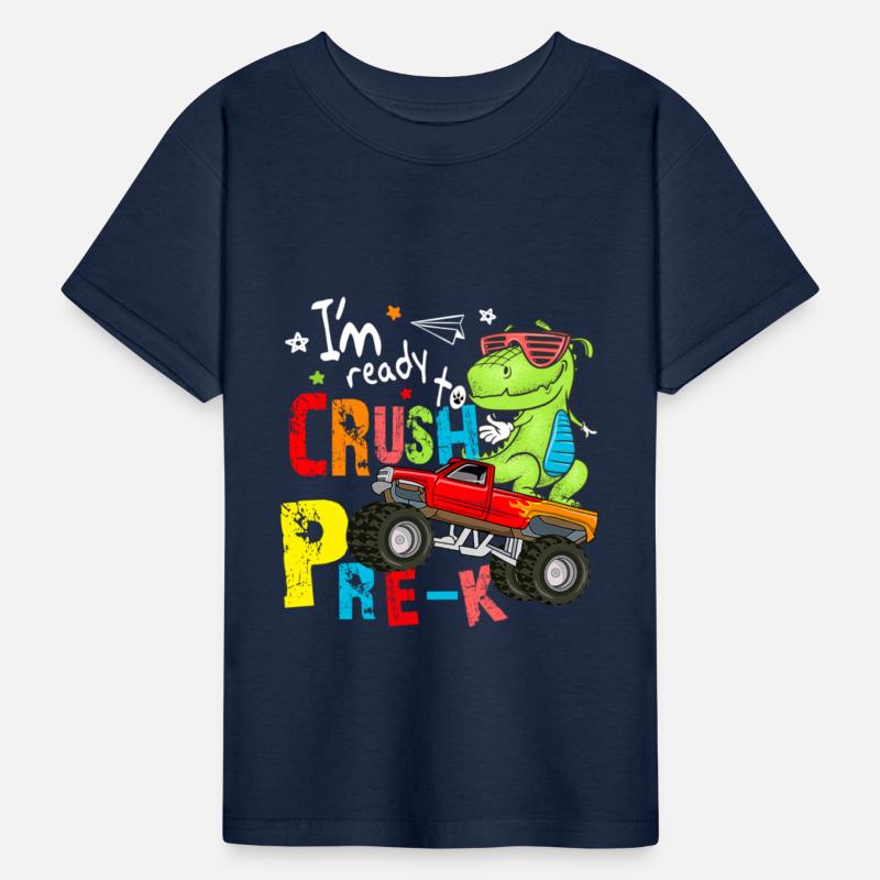I'm Ready To Crush Pre K Monster Truck Dinosaur