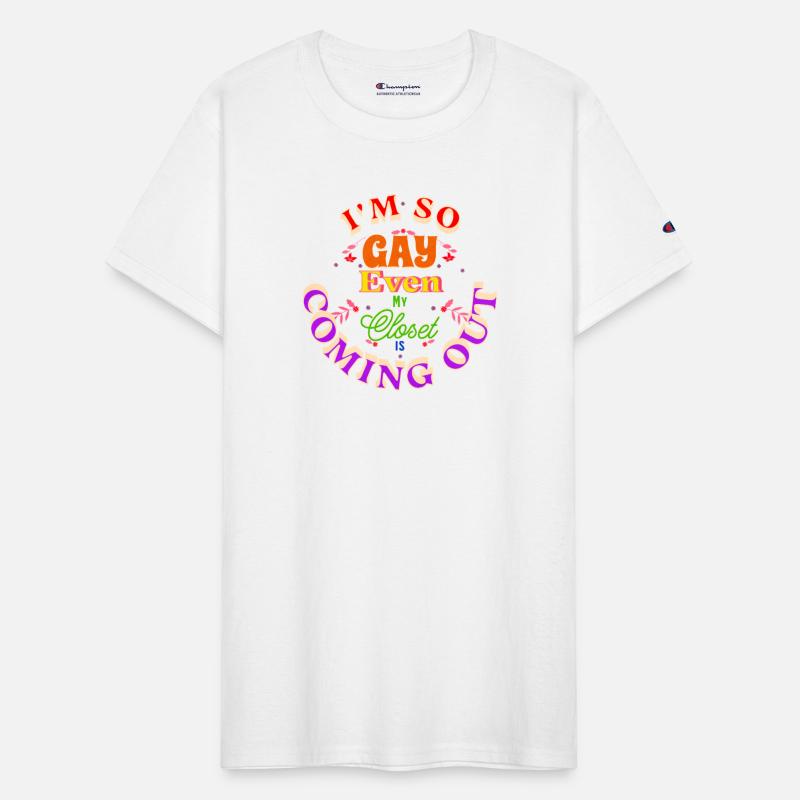 IM SO GAY EVEN MY CLOSET IS COMING OUT