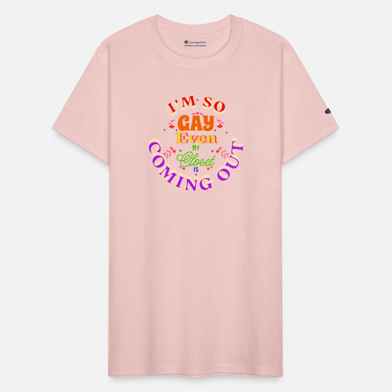 IM SO GAY EVEN MY CLOSET IS COMING OUT