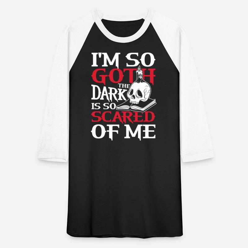 I'm So Goth The Dark Is So Scared Of Me For a