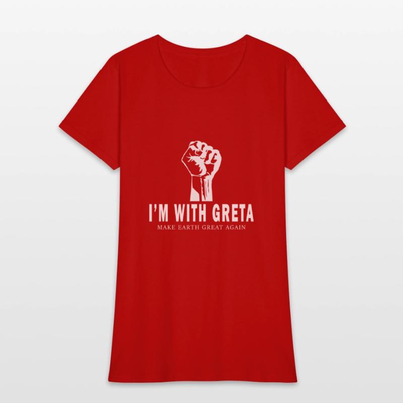 I'm with Greta T-shirt