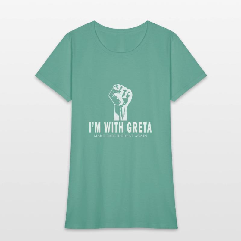 I'm with Greta T-shirt