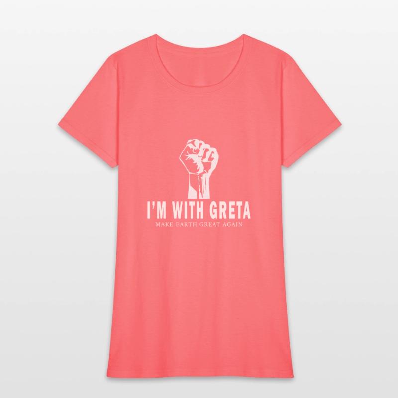 I'm with Greta T-shirt