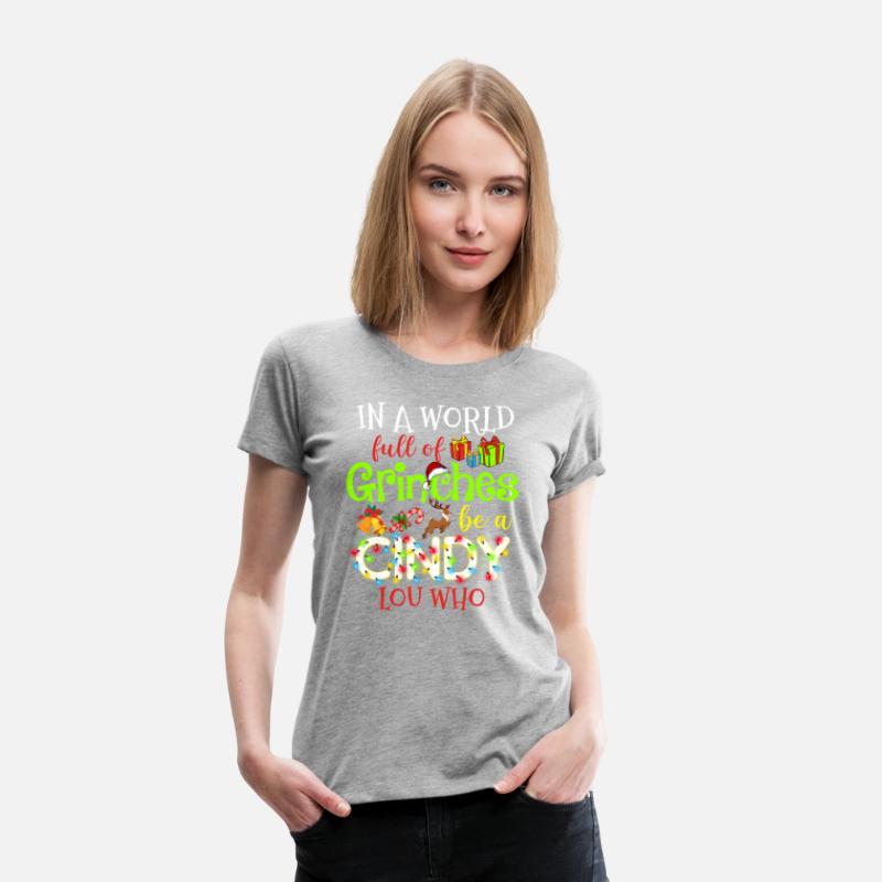 In A World Full Of Grinches Be A Cindy Lou Who