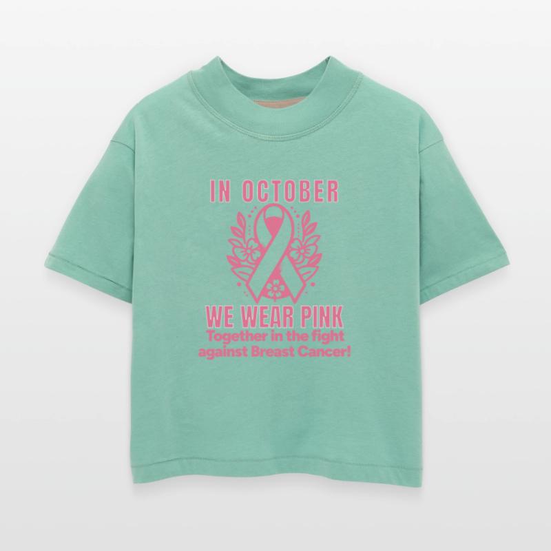 In October We Wear Pink Against Breast Cancer