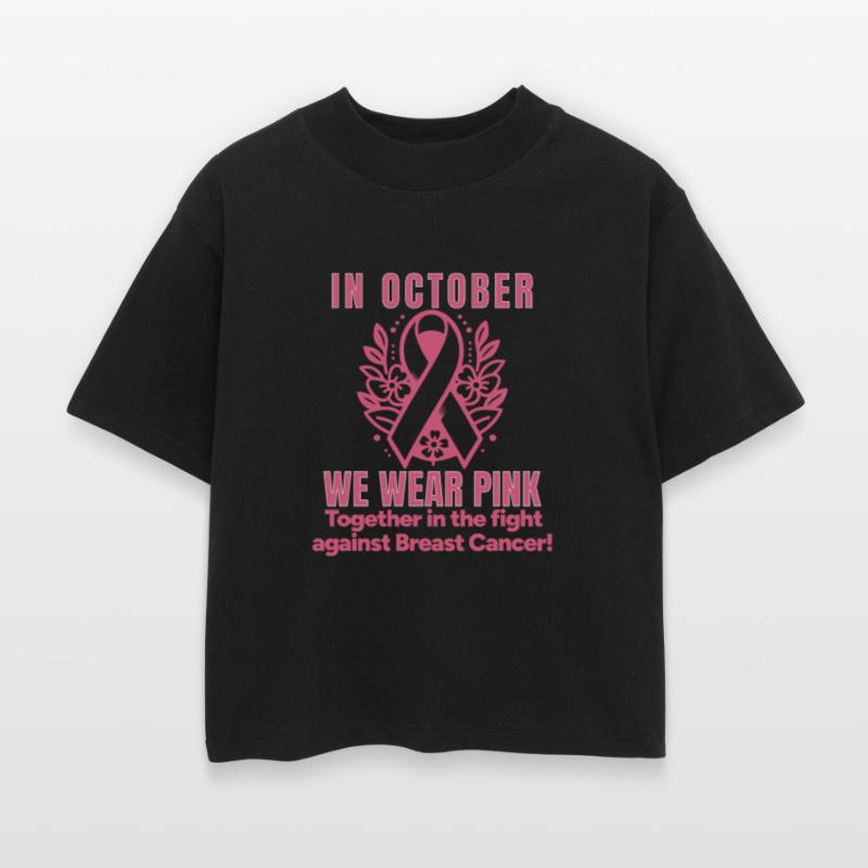 In October We Wear Pink Against Breast Cancer