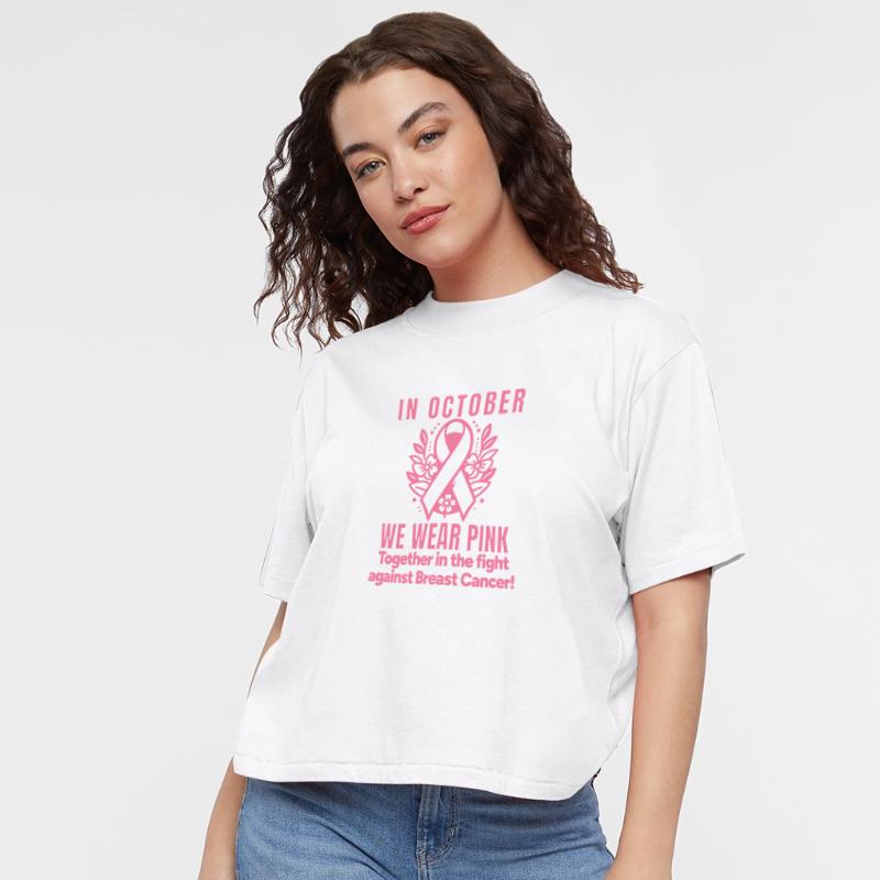 In October We Wear Pink Against Breast Cancer