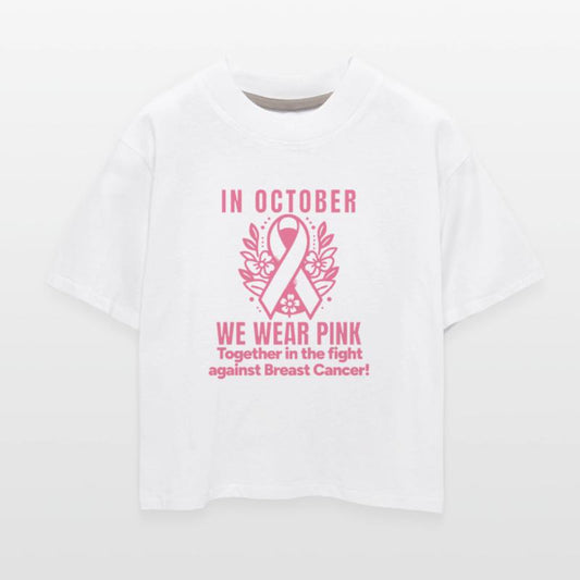 In October We Wear Pink Against Breast Cancer