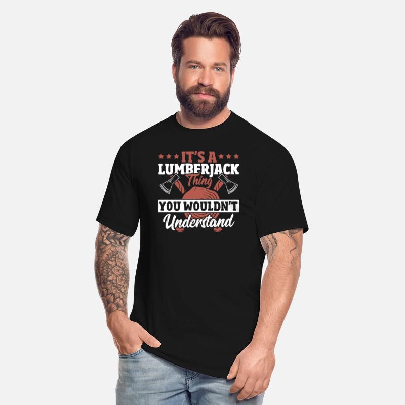 It's a Lumberjack Thing You Wouldn't Understand