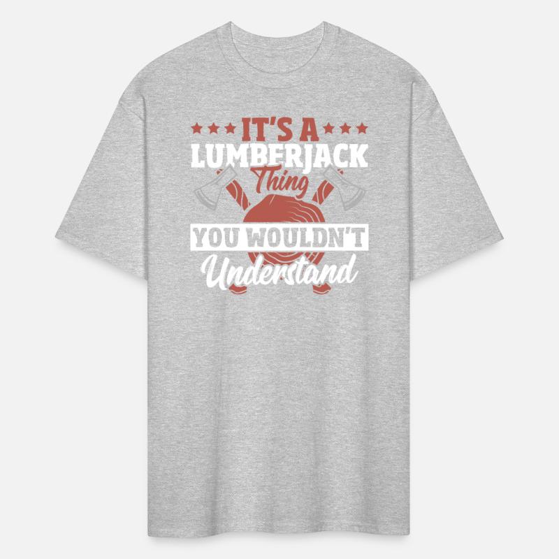 It's a Lumberjack Thing You Wouldn't Understand