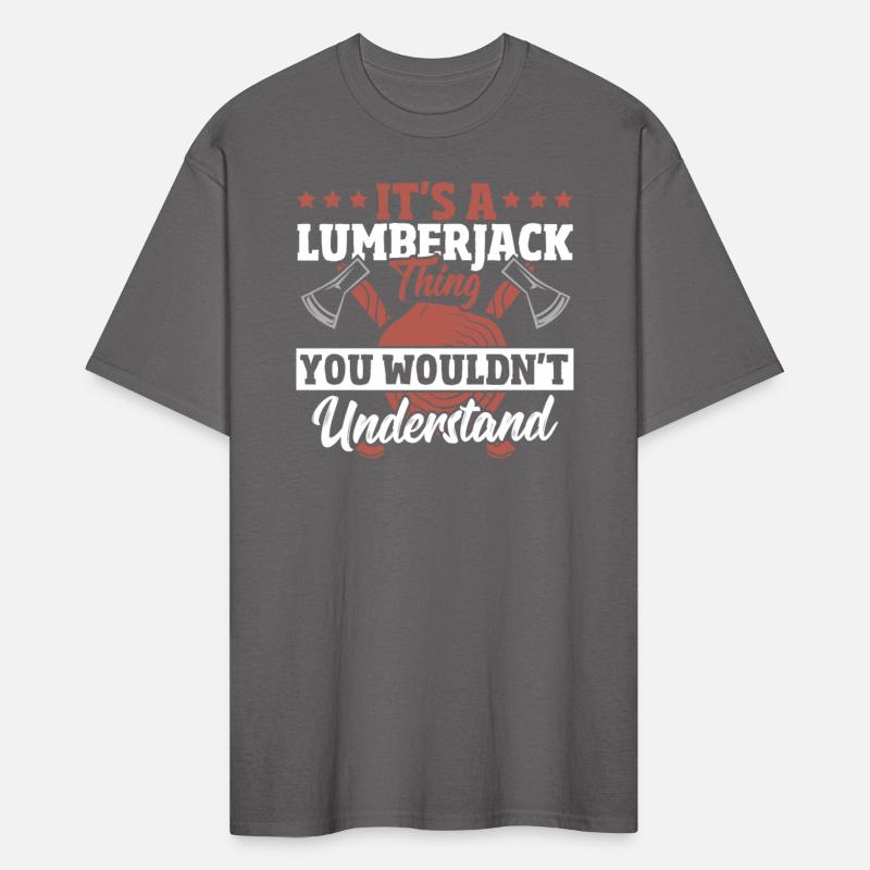 It's a Lumberjack Thing You Wouldn't Understand