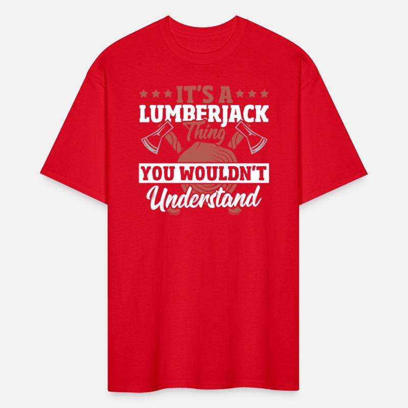 It's a Lumberjack Thing You Wouldn't Understand