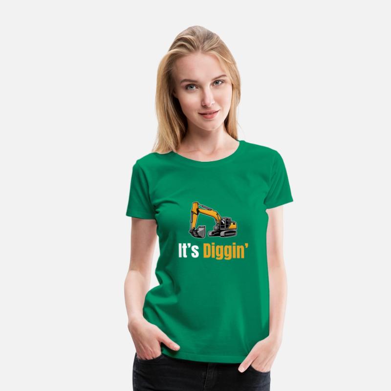It's Diggin Time Excavator Driver Digger Backhoe