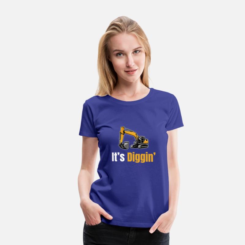 It's Diggin Time Excavator Driver Digger Backhoe