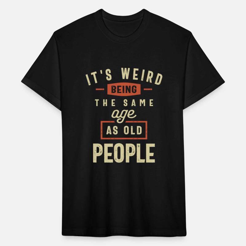 It's Weird Being The Same Age as Old People