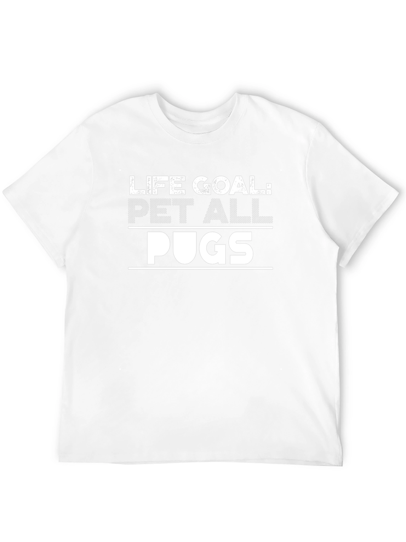 Life Goal: Pet All Pugs T-Shirt - Black