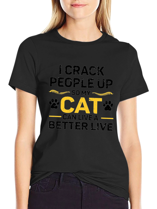 I Crack People Up Cat Lover T-Shirt