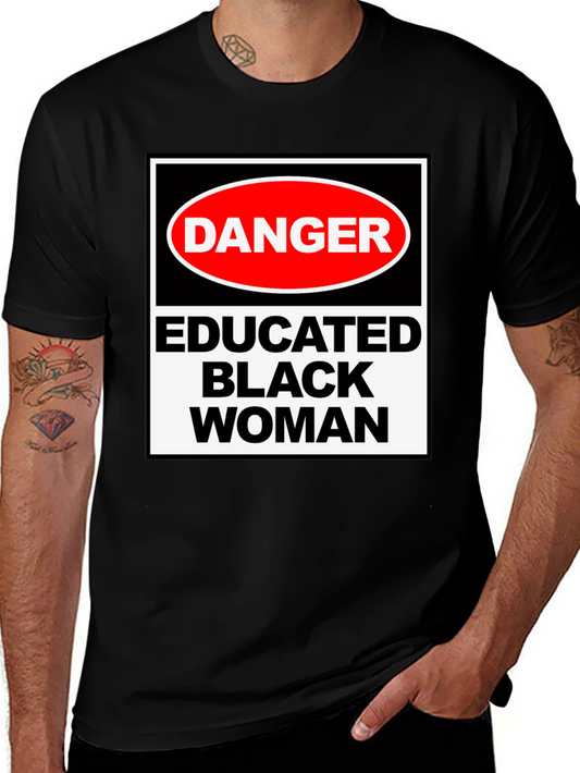 Danger Educated Black Woman Graphic Tee