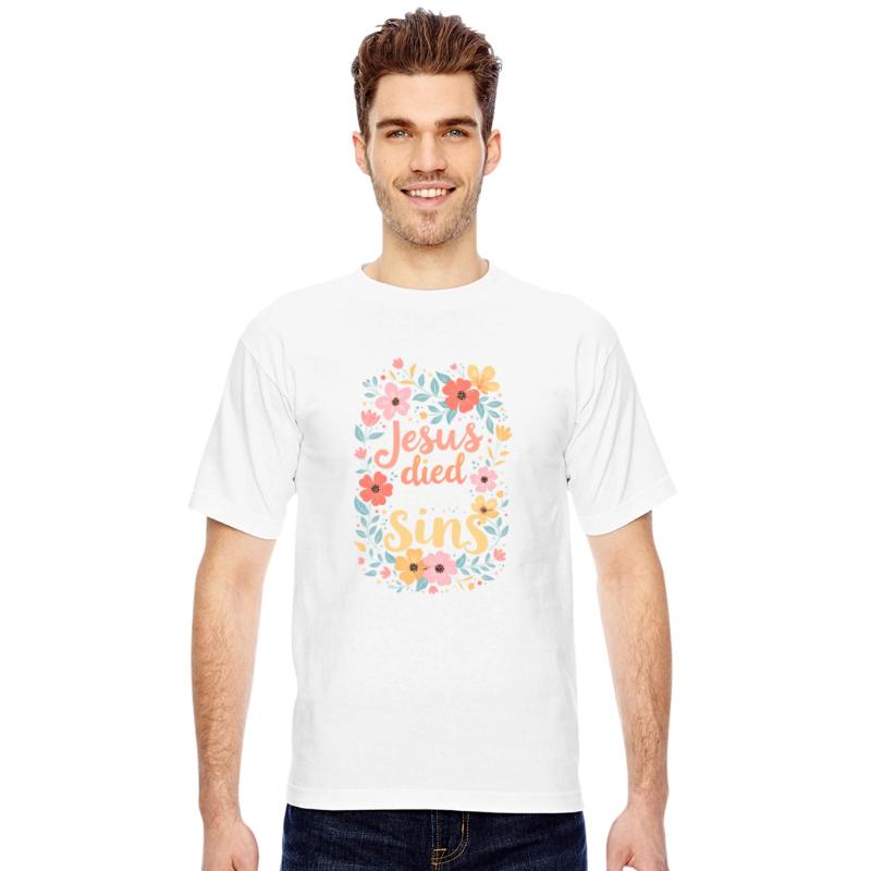 Jesus Died For Our Sins Flower Floral - Christian